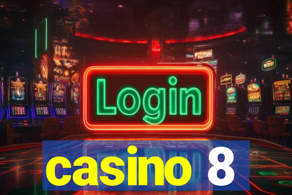 casino 8